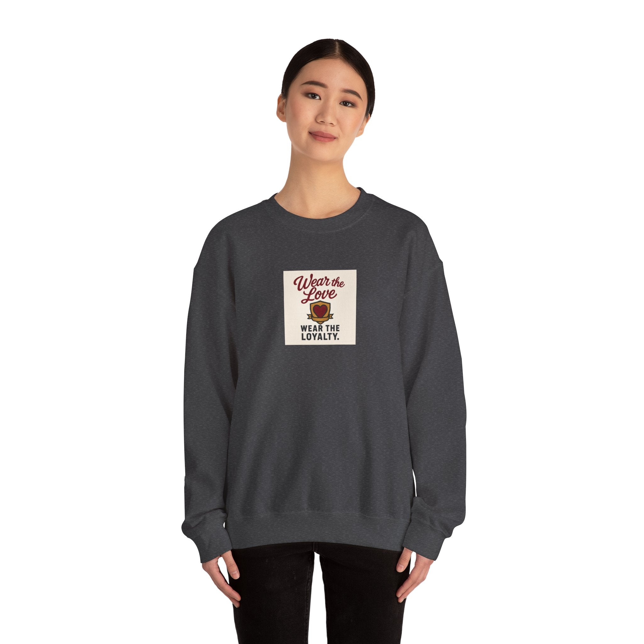 Crewneck Sweatshirt "Wear the Love — Wear the Loyalty" Retro Graphic