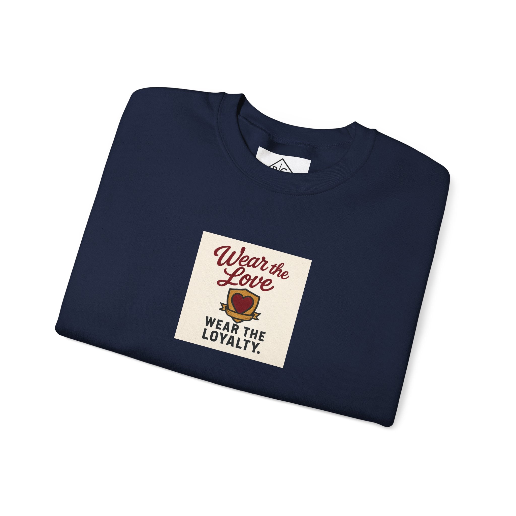 Crewneck Sweatshirt "Wear the Love — Wear the Loyalty" Retro Graphic