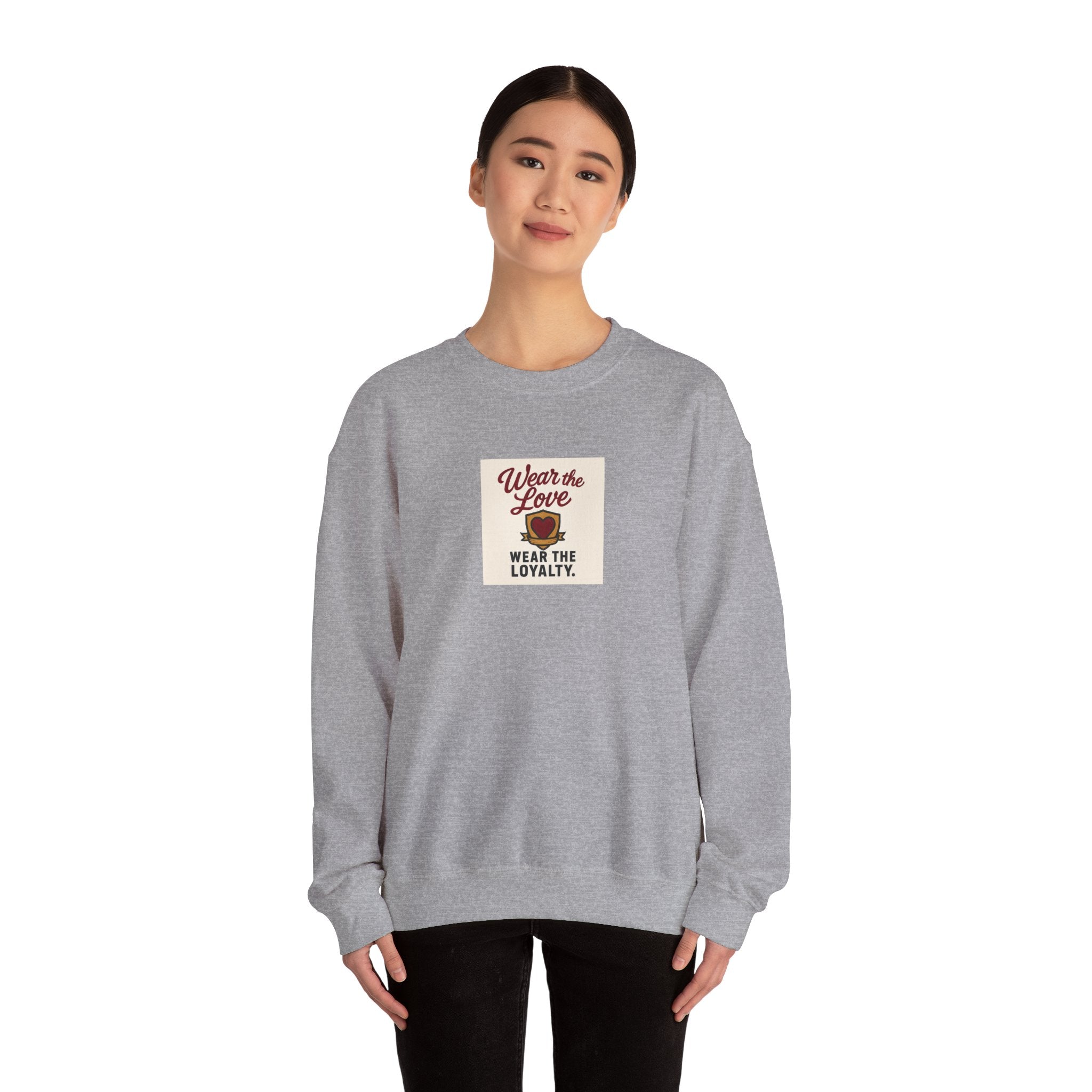 Crewneck Sweatshirt "Wear the Love — Wear the Loyalty" Retro Graphic