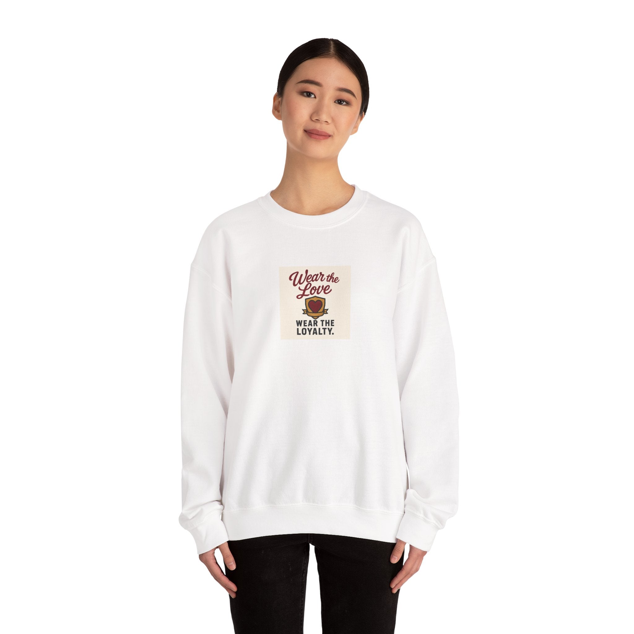 Crewneck Sweatshirt "Wear the Love — Wear the Loyalty" Retro Graphic
